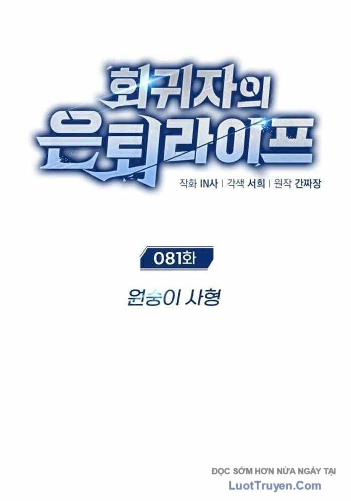 Hồi Quy Giả Về Hưu Chap 81 - Next Chap 82