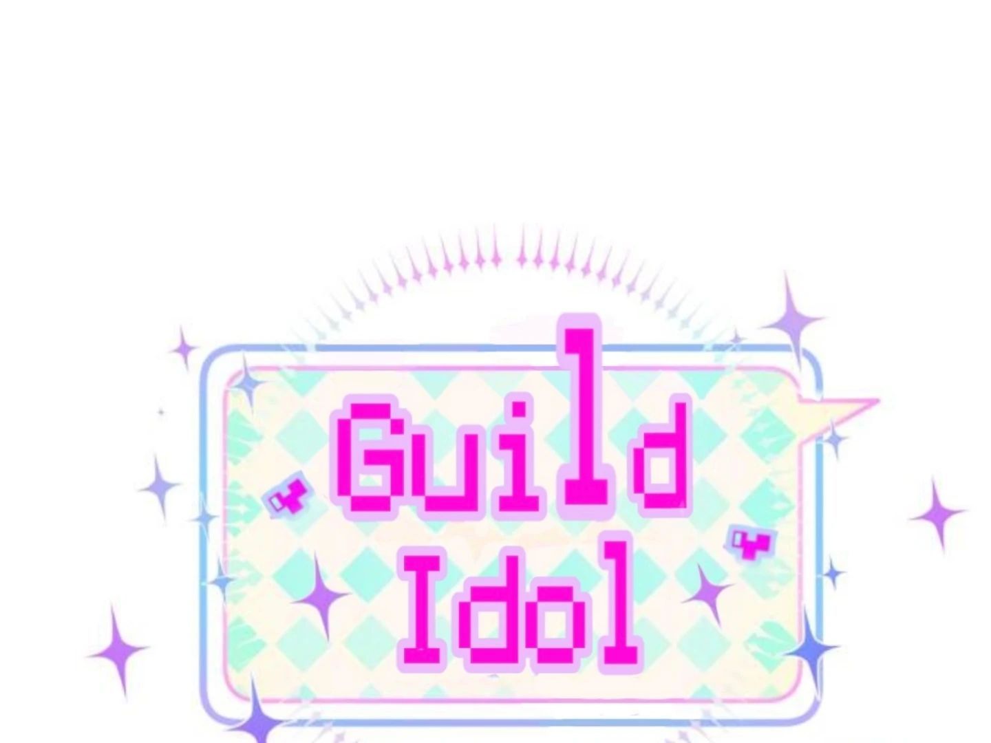 Guild Idol Chap 40 - Next Chap 41