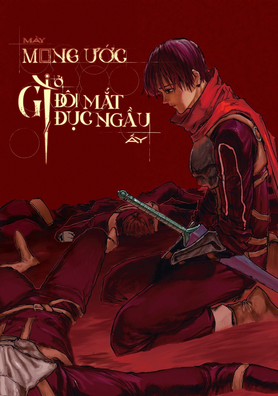Mày Mong Ước Gì Ở Đôi Mắt Đục Ngầu Ấy Chap 24 - Next Chap 25